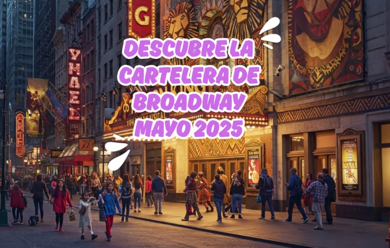 que hay en broadway