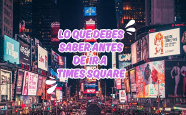 Times Square: guía definitiva para sobrevivir al corazón de la ciudad